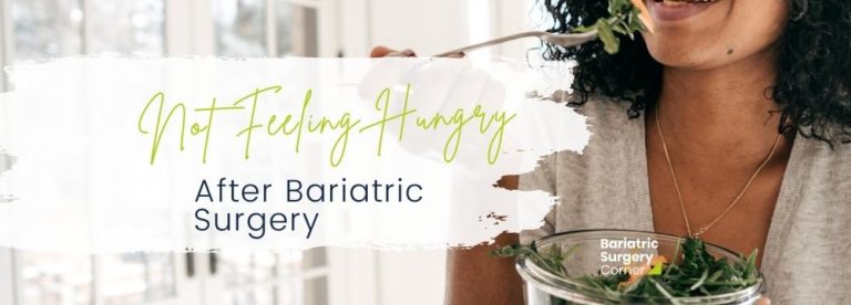 you-may-not-feel-hungry-after-bariatric-surgery-what-do-you-do